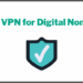 Best VPN for Digital Nomads | The Digital Nomad Cafe Podcast